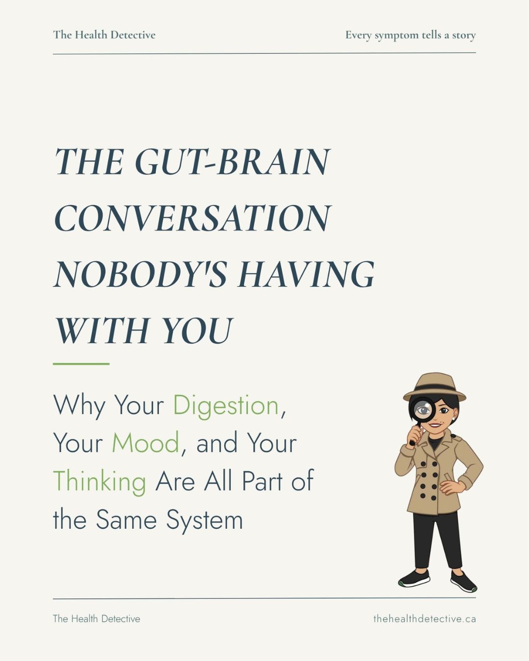 Cover of "The Gut-Brain Conversation Nobody's Having With You" by The Health Detective — navy title on a cream background with an illustrated woman detective in a trench coat and fedora holding a magnifying glass.